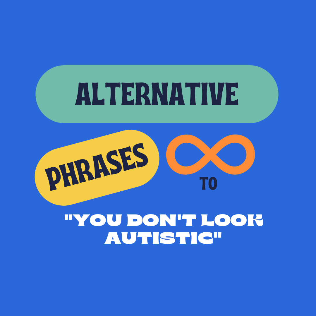 alternative-phrases-to-you-don-t-look-autistic-momma-lips-draws