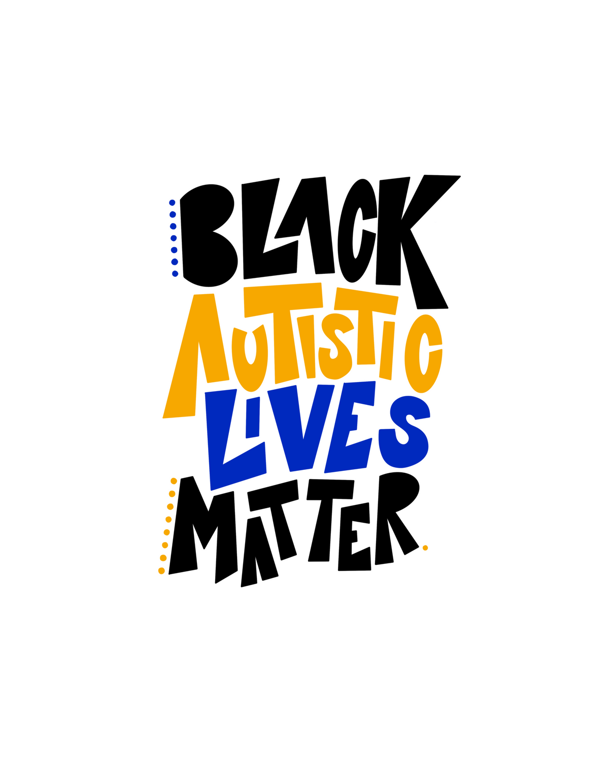 Black Autistic Lives Matter Print - Momma Lips Draws