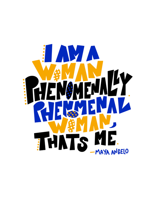 Phenomenal Woman Print - Momma Lips Draws